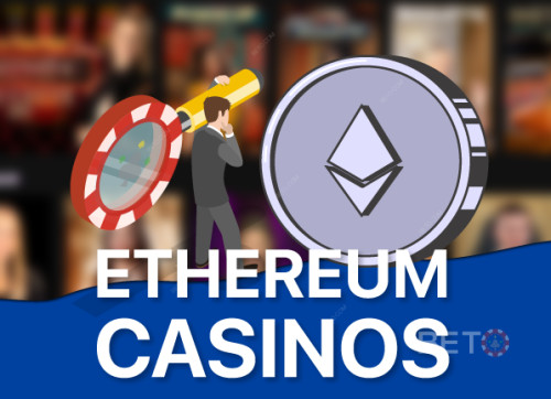 জন্য সেরা Ethereum (ETH) ক্যাসিনো 2025 ইনস্ট্যান্ট ক্যাশআউট সহ