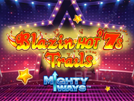Blazin' Hot 7s Trails Mighty Ways ডেমো