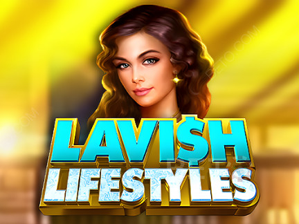 Lavish Lifestyles ডেমো