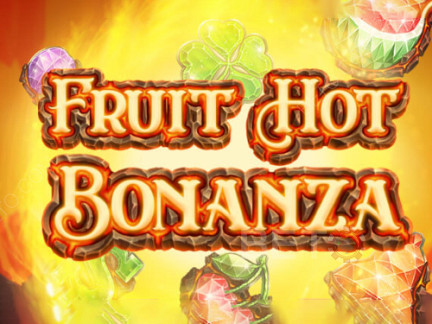 Fruit Hot Bonanza ডেমো