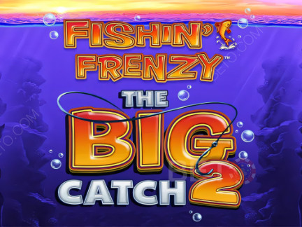 Fishin Frenzy The Big Catch 2 ডেমো