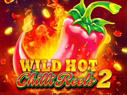 Wild Hot Chilli Reels 2 ডেমো
