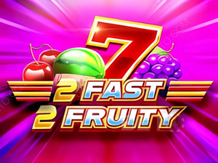 2 Fast 2 Fruity ডেমো